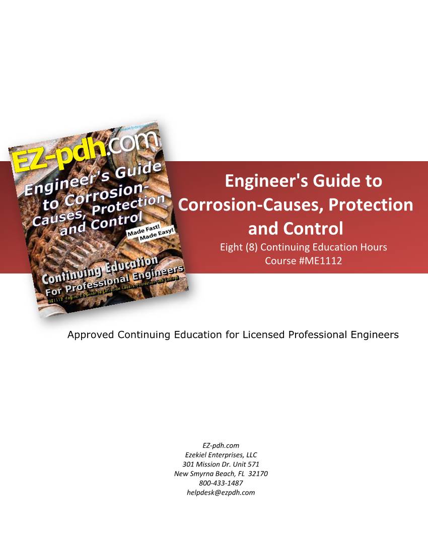 Engineer's Guide to Corrosion-Causes, Protection and Control Eight (8) Continuing Education Hours Course #ME1112