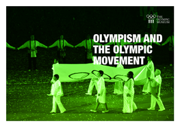 Olympism and the Olympic Movement Olympism And