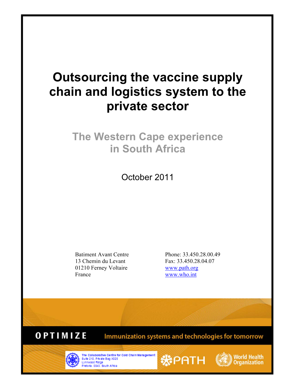 Outsourcing the Vaccine Supply Chain and Logistics System to the Private Sector