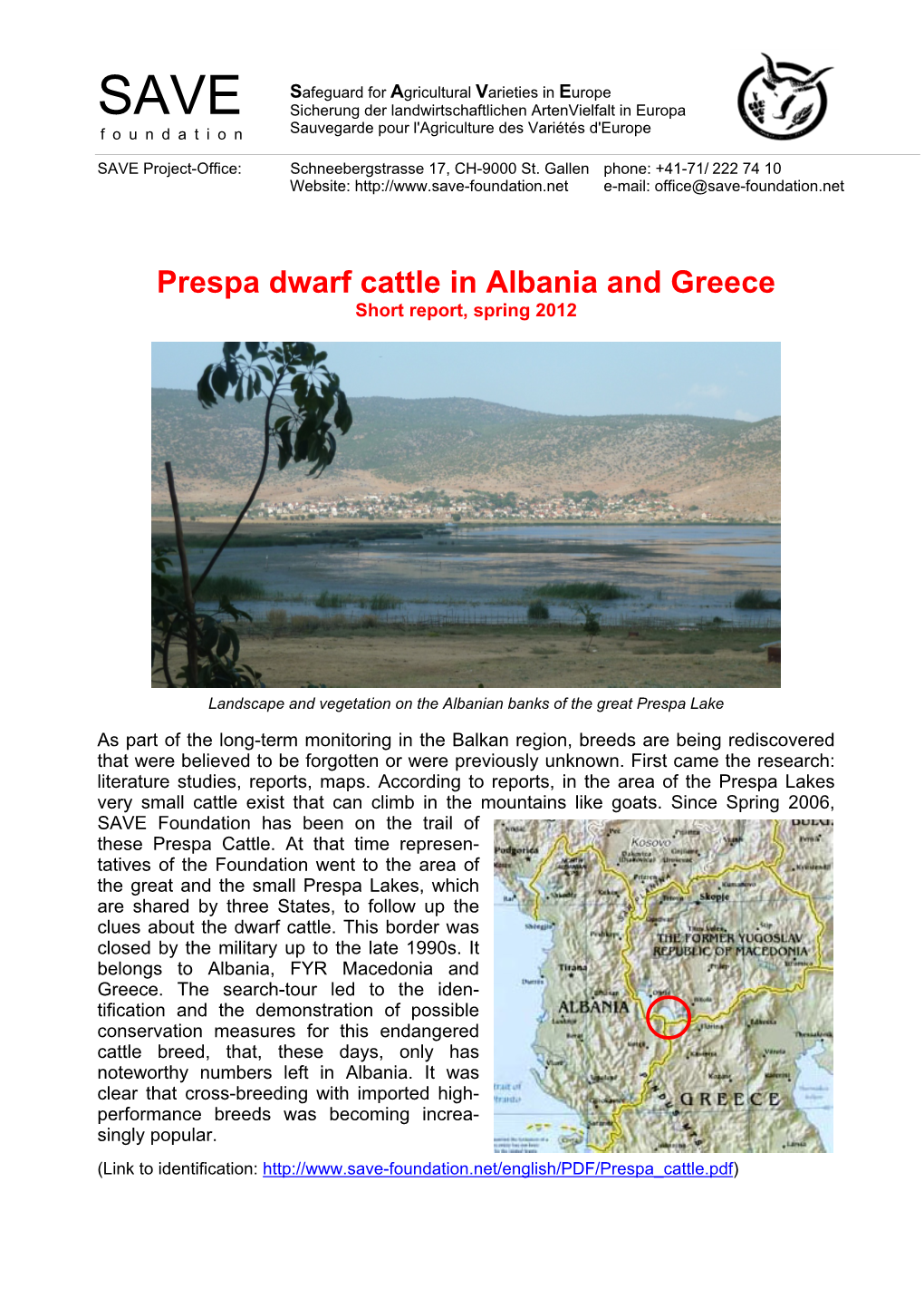 Prespa Dwarf Cattle in Albania and Greece Short Report, Spring 2012