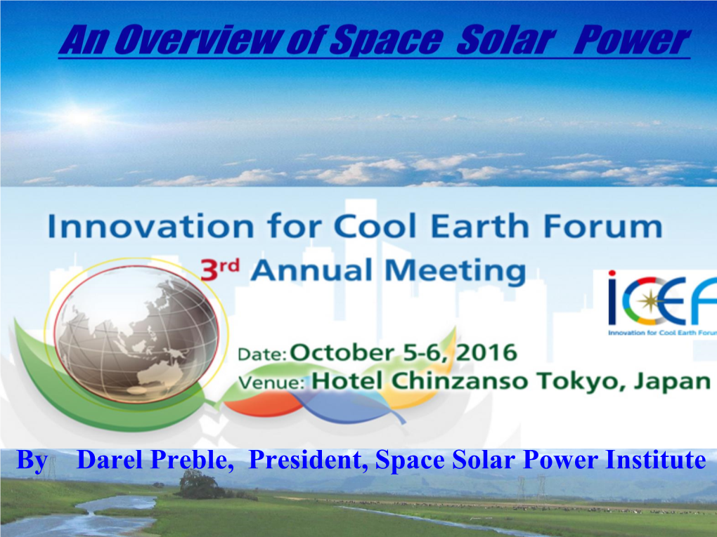 By Darel Preble, President, Space Solar Power Institute