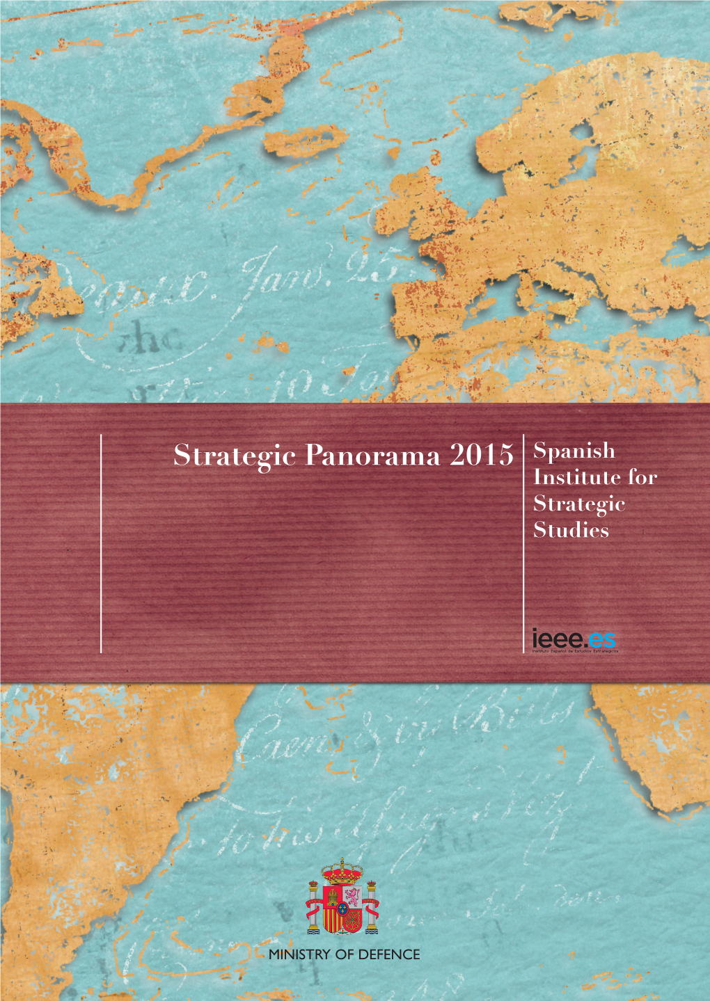 Strategic Panorama 2015 Spanish Institute for Strategic Studies