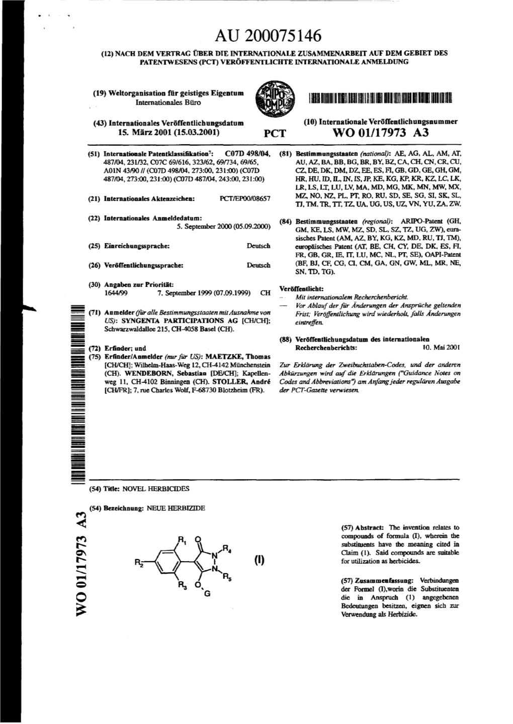 Au 200075146 (12) Nach Dem Vertrag Tiber Die Internationale Zusammenarbeit Auf Dem Gebiet Des Patentwesens (Pct) Ver0ffentlichte Internationale Anmeldung