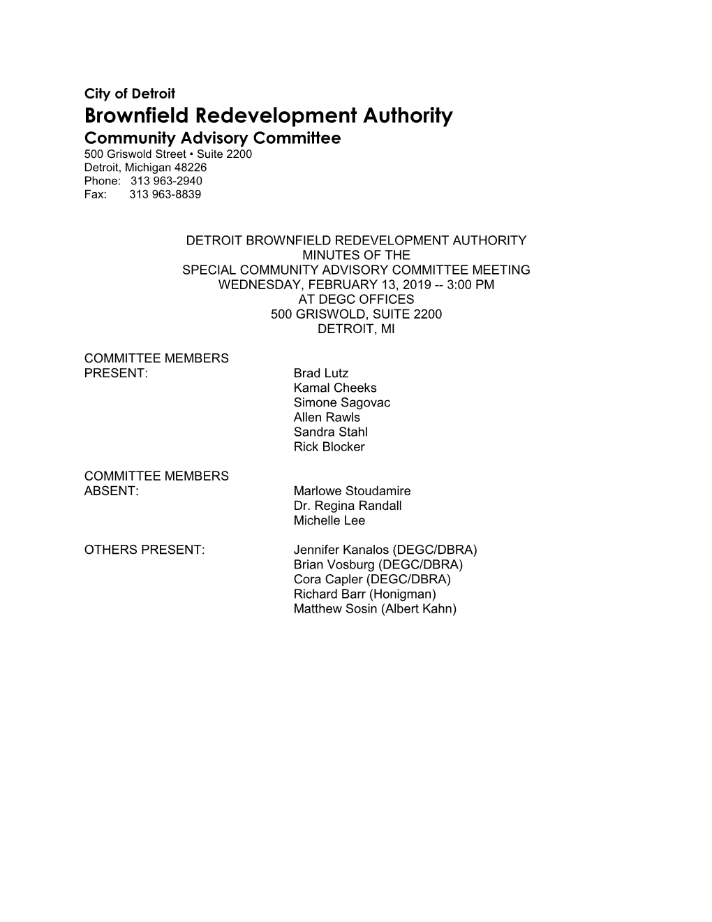 Brownfield Redevelopment Authority Community Advisory Committee 500 Griswold Street • Suite 2200 Detroit, Michigan 48226 Phone: 313 963-2940 Fax: 313 963-8839