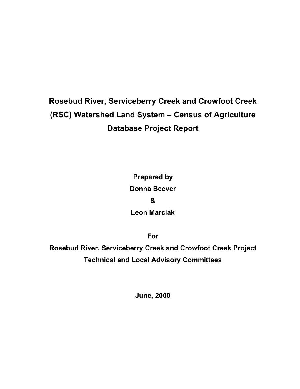 Rosebud River, Serviceberry Creek and Crowfoot Creek (RSC) Watershed Land System – Census of Agriculture Database Project Report