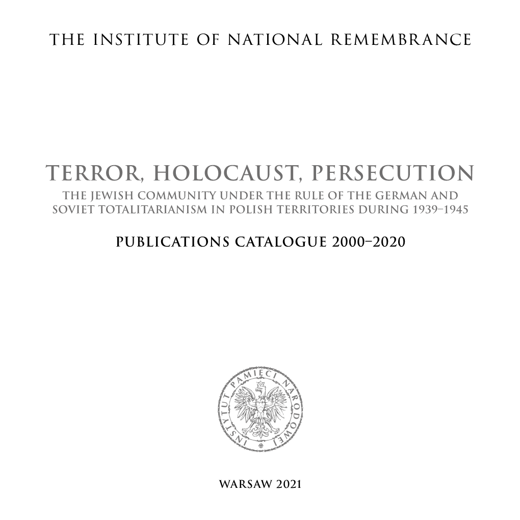 Terror, Holocaust, Persecution the Jewish Community Under the Rule of the German and Soviet Totalitarianism in Polish Territories During 1939–1945