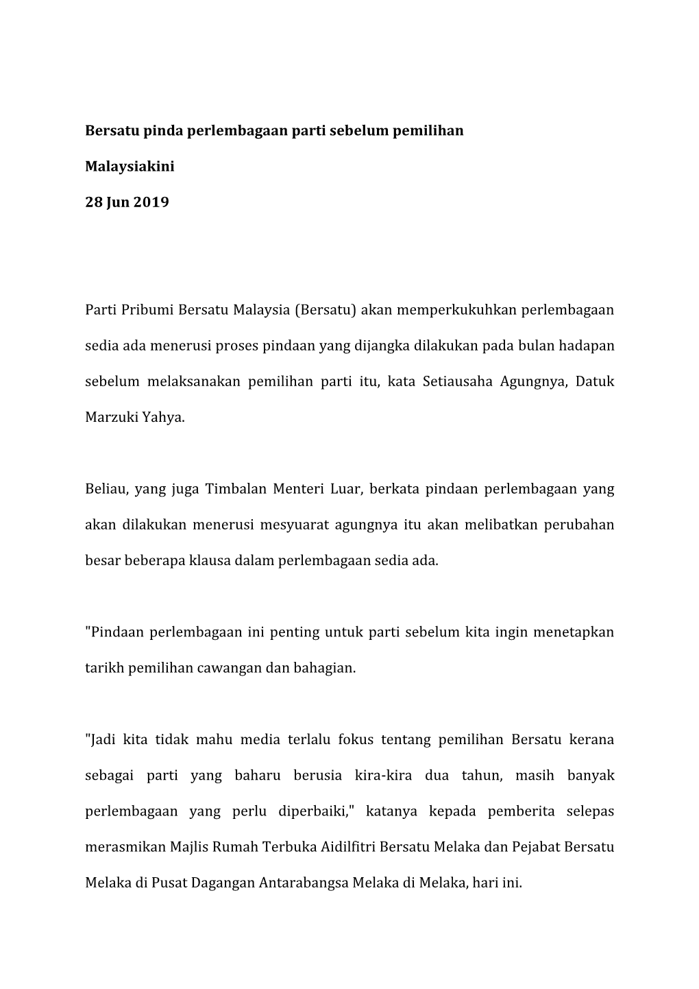 Bersatu Pinda Perlembagaan Parti Sebelum Pemilihan Malaysiakini 28 Jun 2019 Parti Pribumi Bersatu Malaysia (Bersatu) Akan Memper
