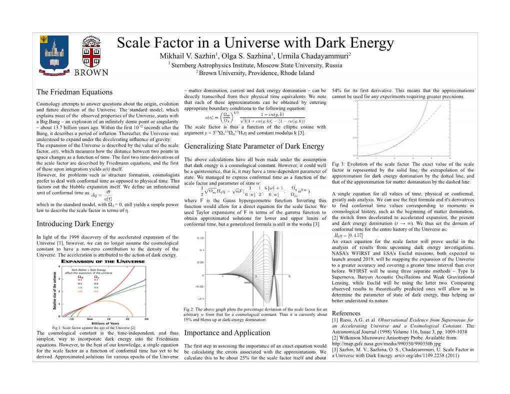 Scale Factor in a Universe with Dark Energy Mikhail V