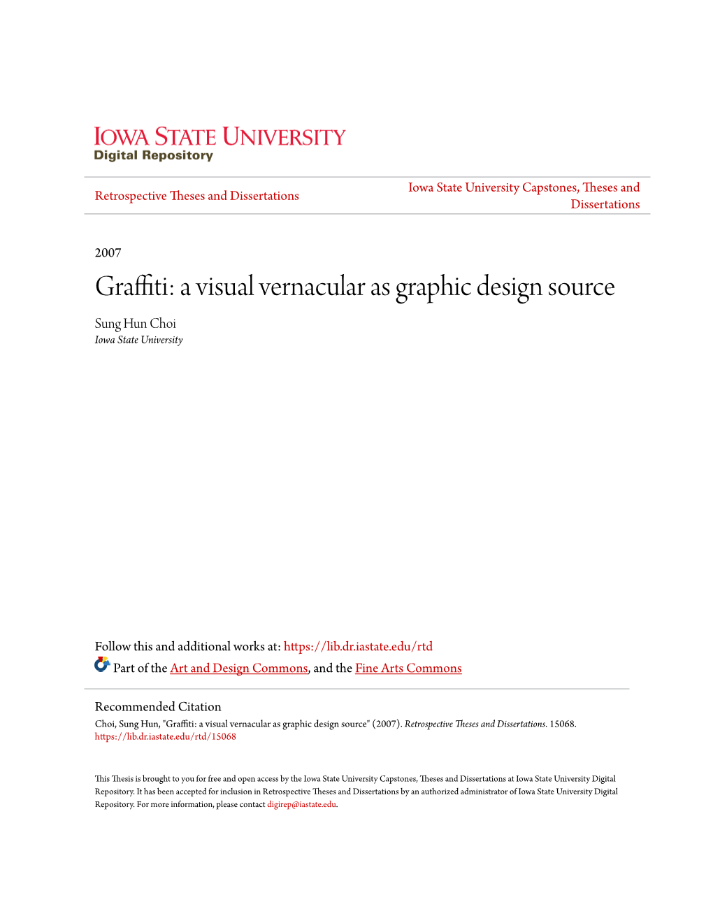 Graffiti: a Visual Vernacular As Graphic Design Source Sung Hun Choi Iowa State University