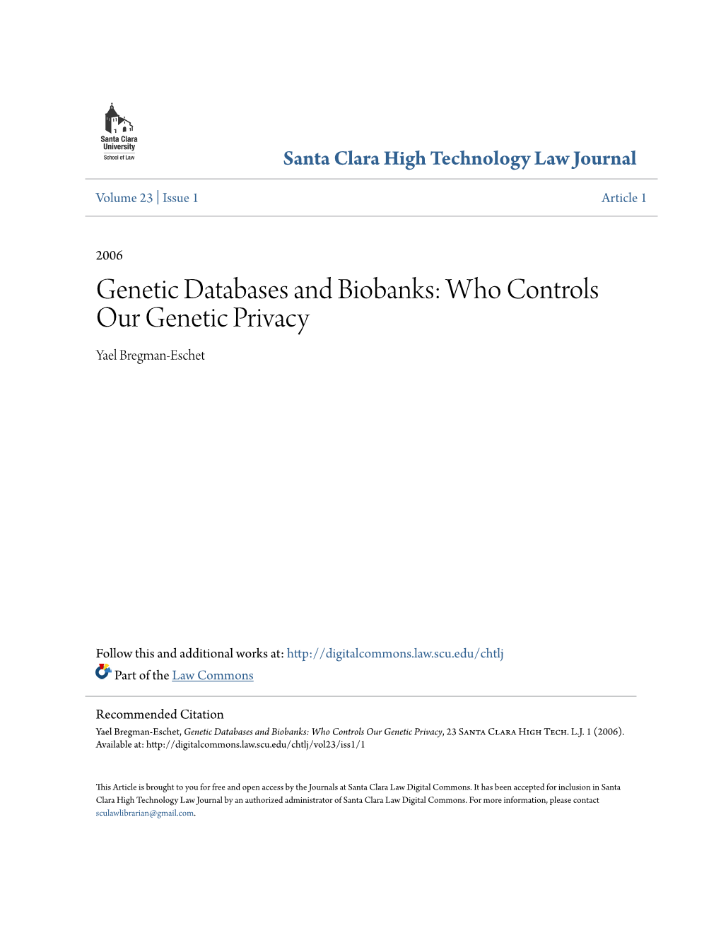 Genetic Databases and Biobanks: Who Controls Our Genetic Privacy Yael Bregman-Eschet
