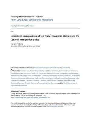Liberalized Immigration As Free Trade: Economic Welfare and the Optimal Immigration Policy