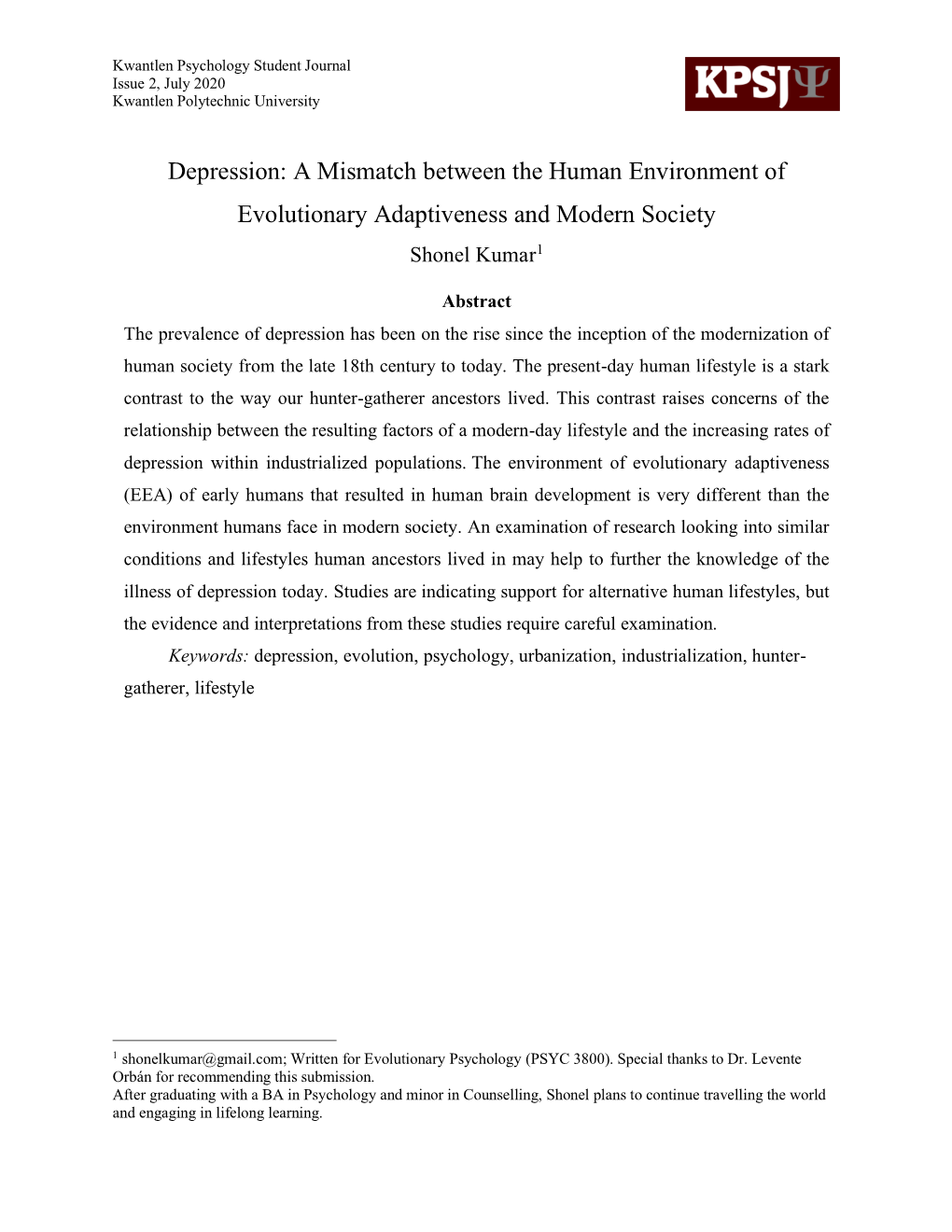 Depression: a Mismatch Between the Human Environment of Evolutionary Adaptiveness and Modern Society Shonel Kumar1
