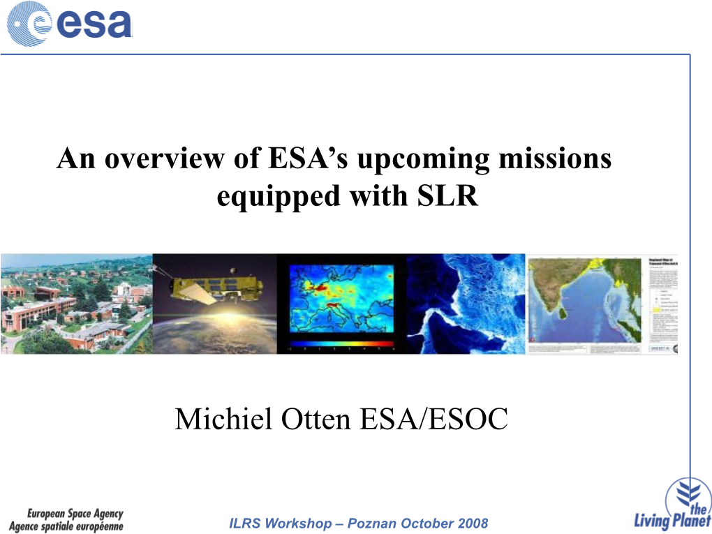 Michiel Otten ESA/ESOC an Overview of ESA's Upcoming Missions