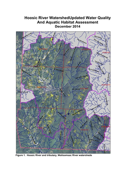 Hoosic River Watershedupdated Water Quality and Aquatic Habitat Assessment December 2014
