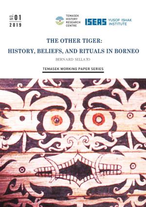 The Other Tiger: History, Beliefs, and Rituals in Borneo Bernard Sellato