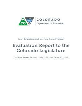 Adult Education and Literacy Grant Program Evaluation Report That Was Released in the January of 2016