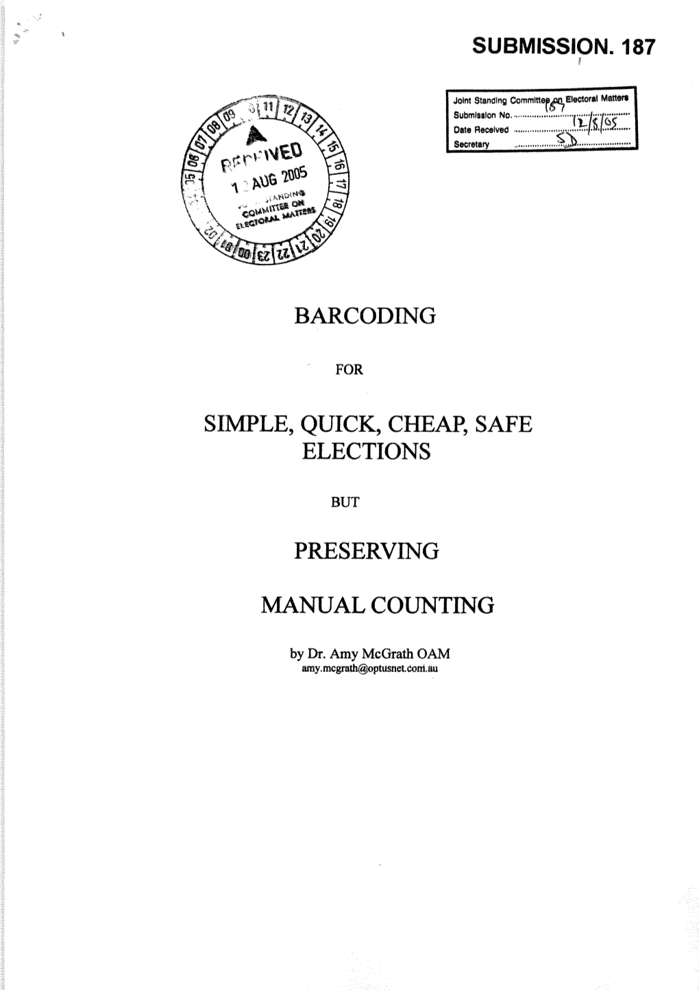 Barcoding Simple, Quick, Cheap, Safe Elections Preserving Manual Counting