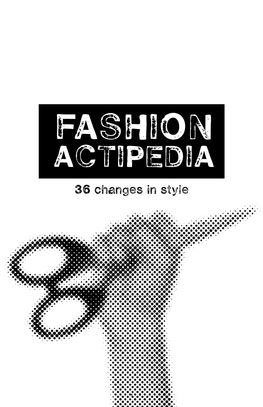 FASHION ACTIPEDIA 36 Changes in Style
