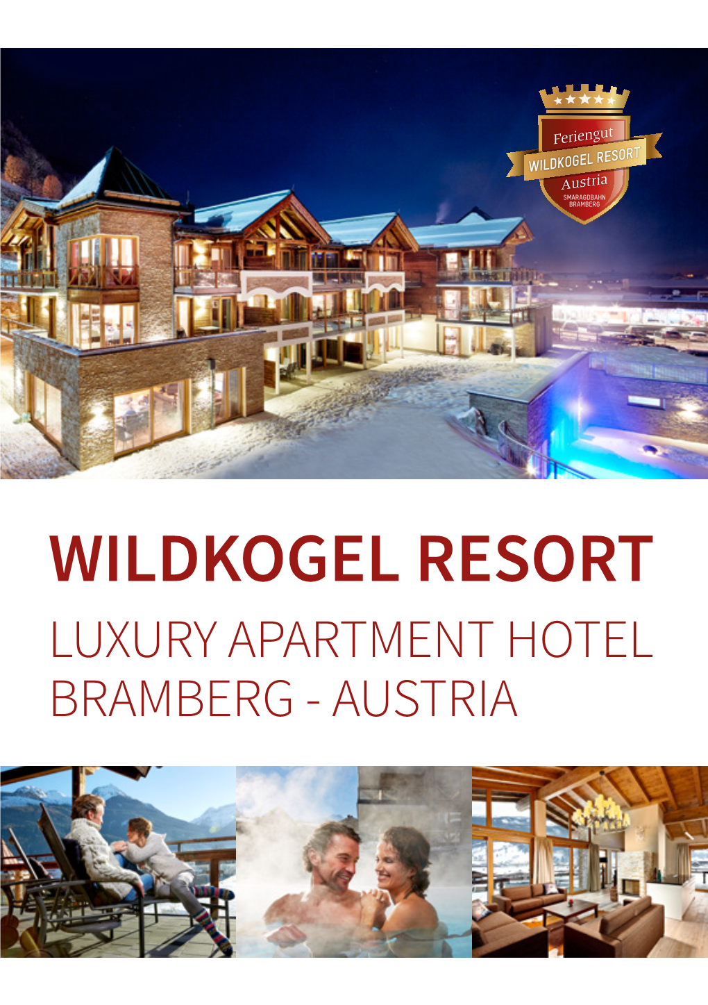 Wildkogel Resort Luxury Apartment Hotel Bramberg - Austria Wildkogel Resort