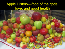 Apple History—Food of the Gods, Love, and Good Health Apple Concepts