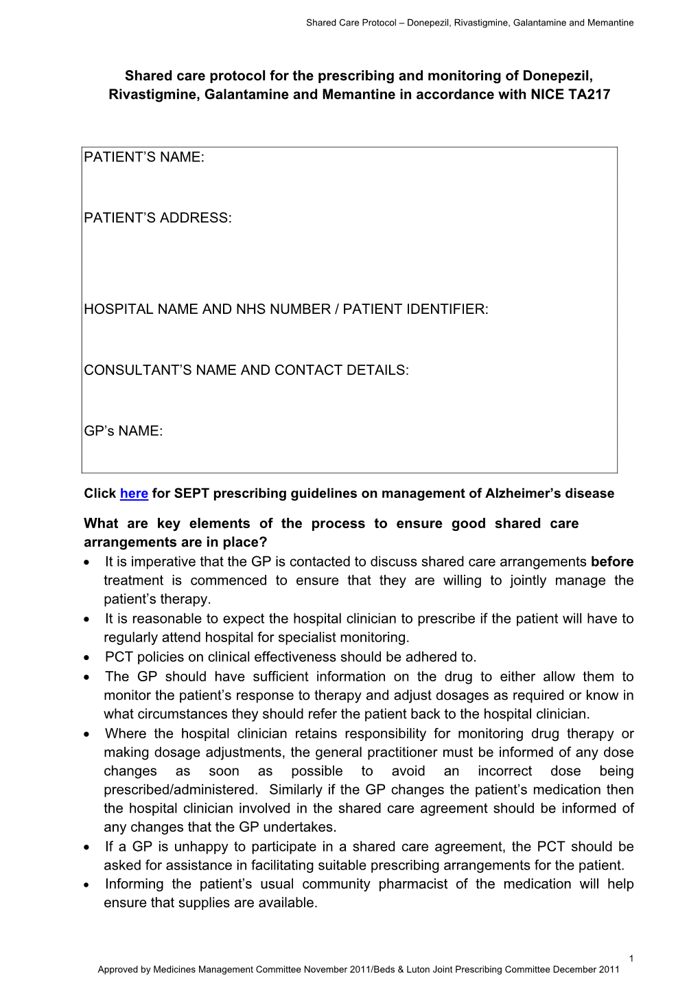 Shared Care Protocol for the Prescribing and Monitoring of Donepezil, Rivastigmine, Galantamine and Memantine in Accordance with NICE TA217