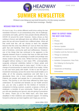 SUMMER NEWSLETTER If There's One Thing We Can Look Forward To, It's the Sunny Weather and the Later Evenings - Finally!