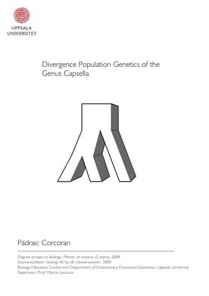 Divergence Population Genetics of the Genus Capsella Pádraic Corcoran