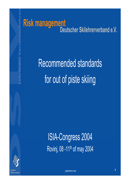 Recommended Standards for out of Piste Skiing