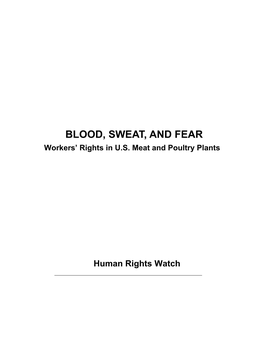 Blood, Sweat, and Fear: Workers' Rights in U.S. Meat and Poultry Plants