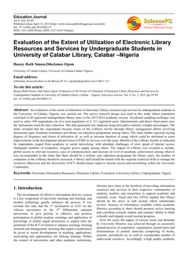 Evaluation of the Extent of Utilization of Electronic Library Resources and Services by Undergraduate Students in University of Calabar Library, Calabar –Nigeria