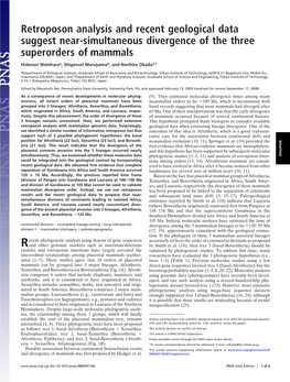 Retroposon Analysis and Recent Geological Data Suggest Near-Simultaneous Divergence of the Three Superorders of Mammals