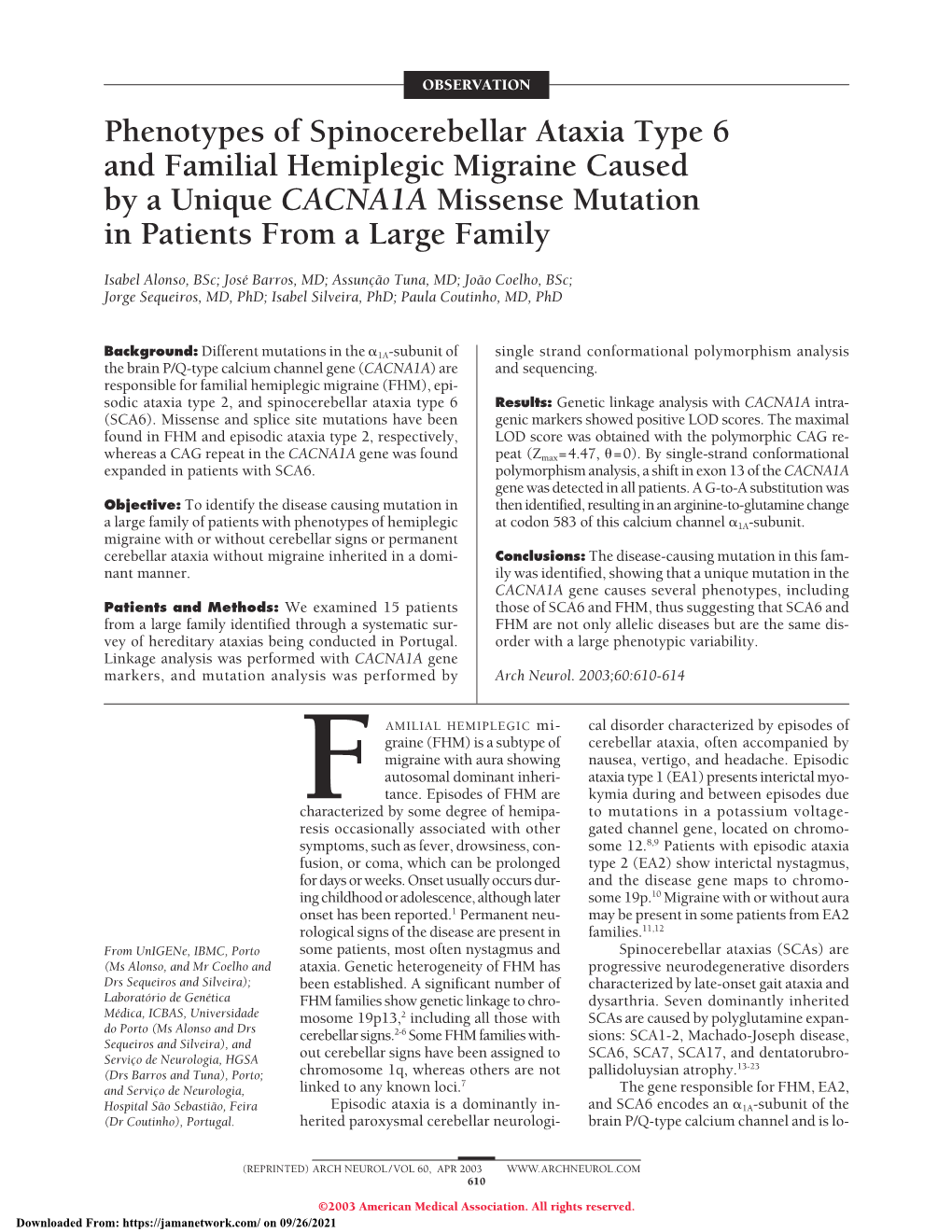 Phenotypes of Spinocerebellar Ataxia Type 6 and Familial Hemiplegic Migraine Caused by a Unique CACNA1A Missense Mutation in Patients from a Large Family
