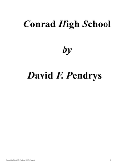 Conrad High School by David F. Pendrys
