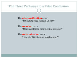 The Three Pathways to a False Confession
