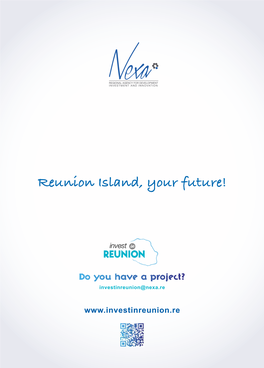 Reunion Island, Your Future!