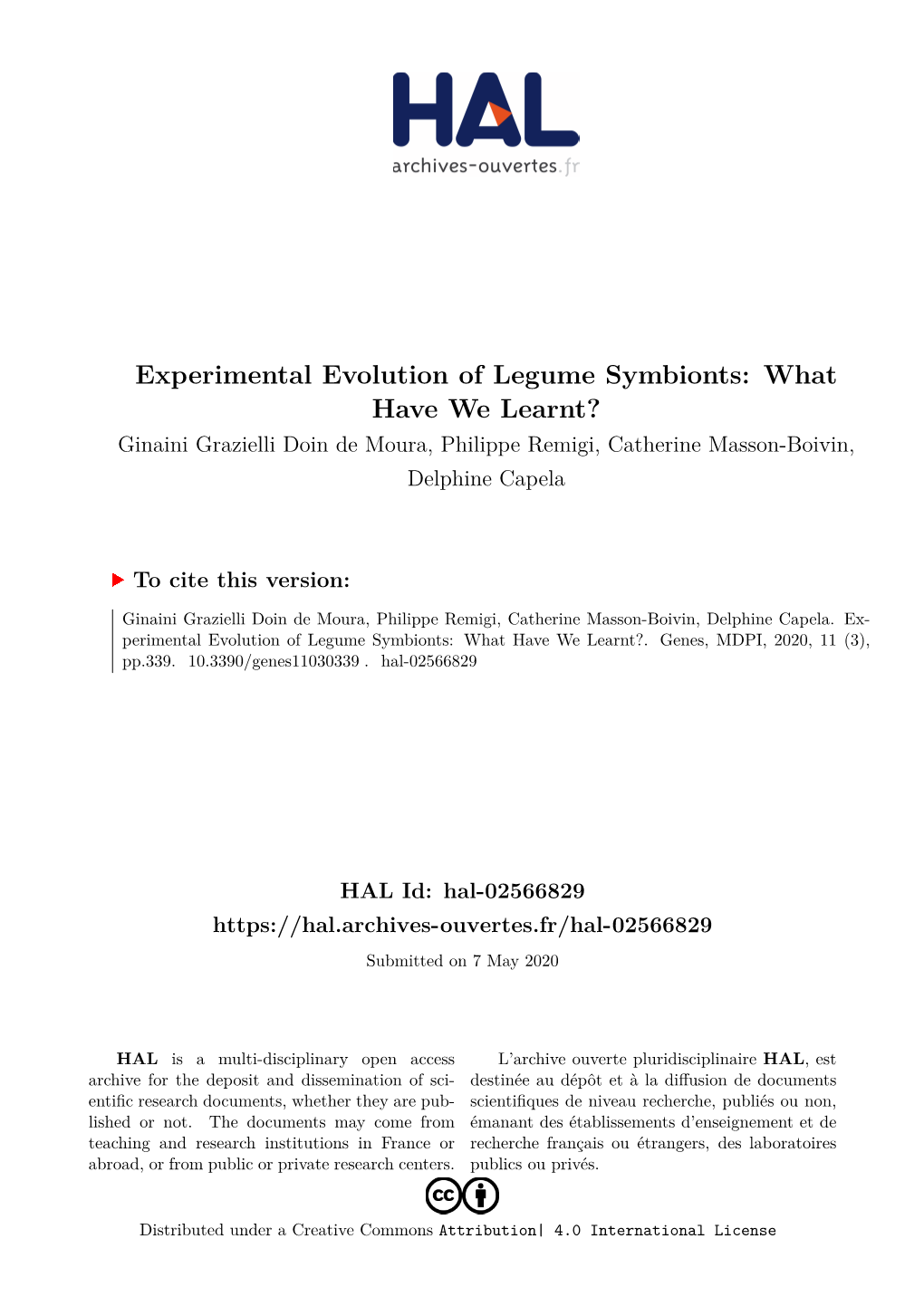 Experimental Evolution of Legume Symbionts: What Have We Learnt? Ginaini Grazielli Doin De Moura, Philippe Remigi, Catherine Masson-Boivin, Delphine Capela