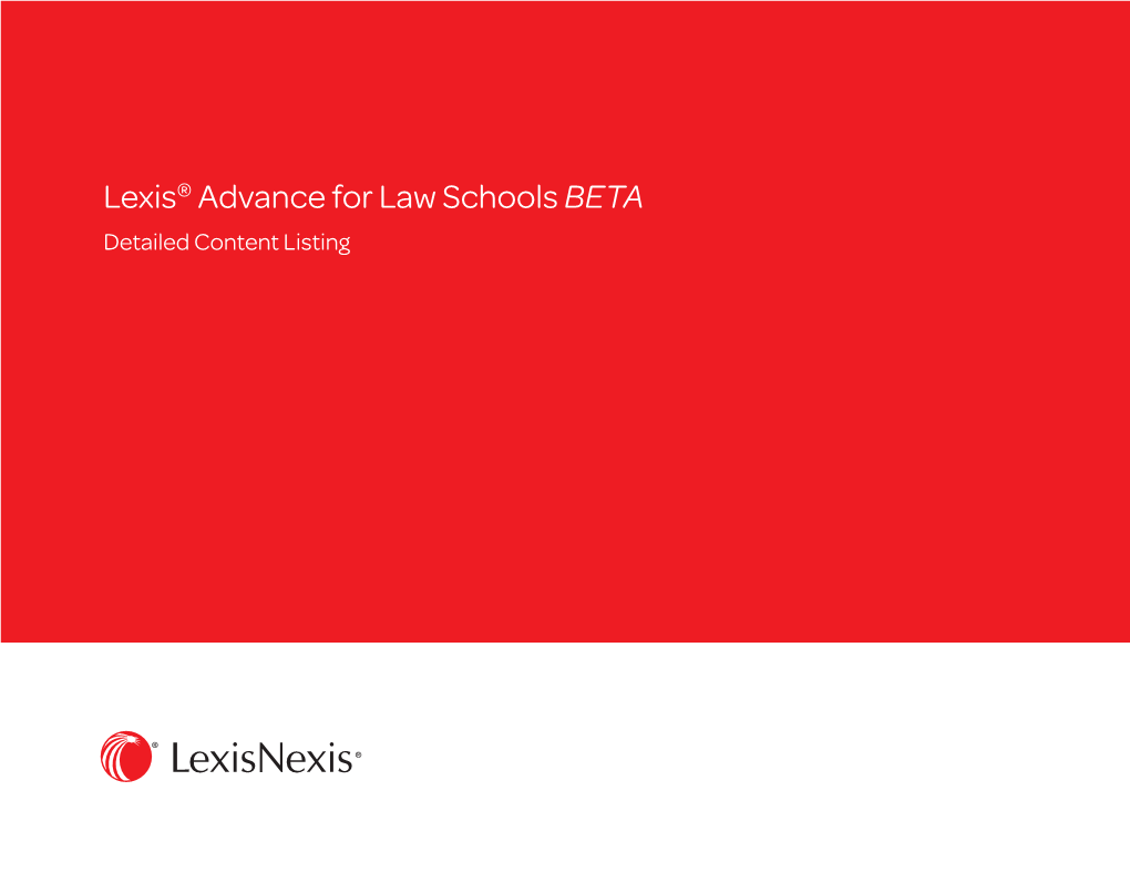 Lexis® Advance for Law Schools BETA Detailed Content Listing