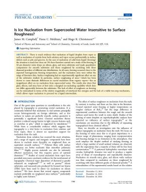 Is Ice Nucleation from Supercooled Water Insensitive to Surface Roughness? † ‡ † James M