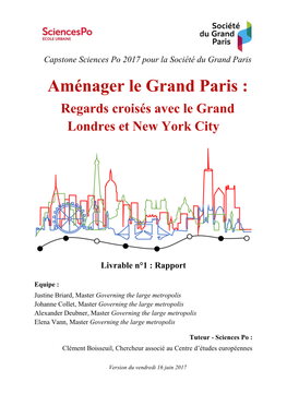 Aménager Le Grand Paris : Regards Croisés Avec Le Grand Londres Et New York City