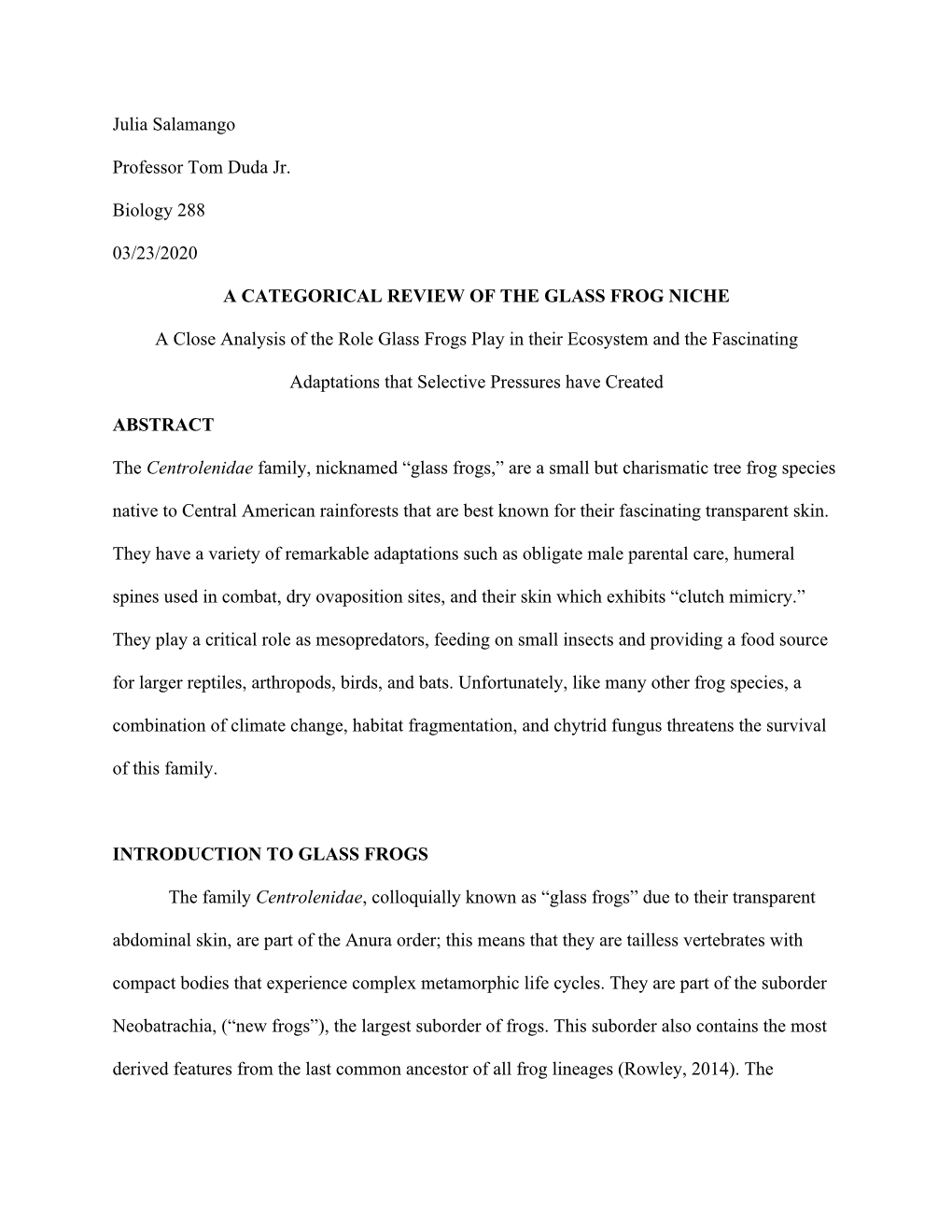 Julia Salamango Professor Tom Duda Jr. Biology 288 03/23/2020 a CATEGORICAL REVIEW of the GLASS FROG NICHE a Close Analysis