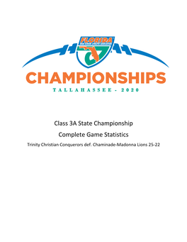 Class 3A State Championship Complete Game Statistics Trinity Christian Conquerors Def