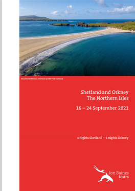 Shetland and Orkney the Northern Isles 16 – 24 September 2021