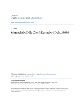 Schmechel V. Dille Clerk's Record V. 4 Dckt. 35050