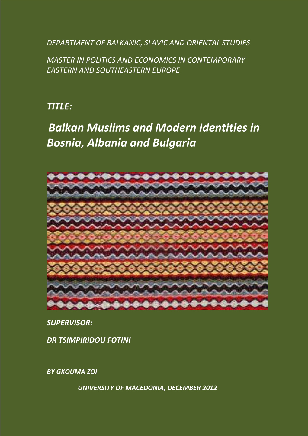 Balkan Muslims and Modern Identities in Bosnia, Albania and Bulgaria