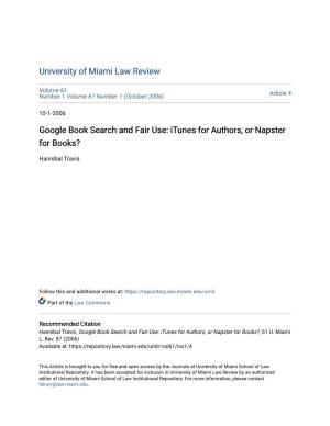 Google Book Search and Fair Use: Itunes for Authors, Or Napster for Books?