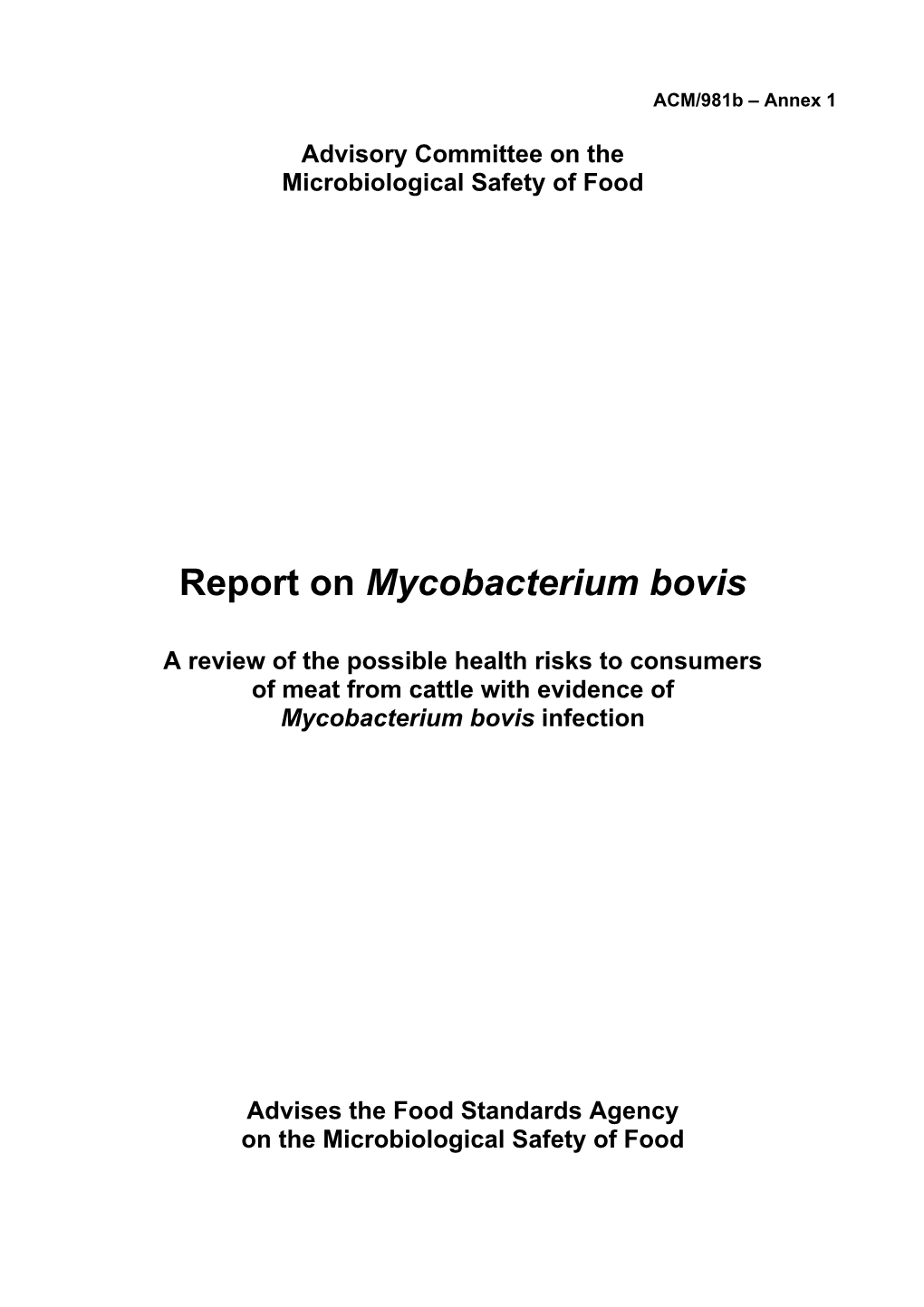 Report on Mycobacterium Bovis