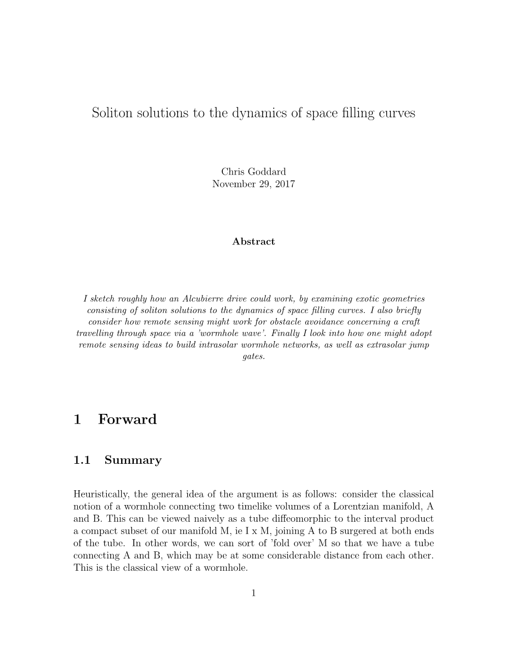 Soliton Solutions to the Dynamics of Space Filling Curves 1 Forward