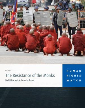 The Resistance of the Monks RIGHTS Buddhism and Activism in Burma WATCH