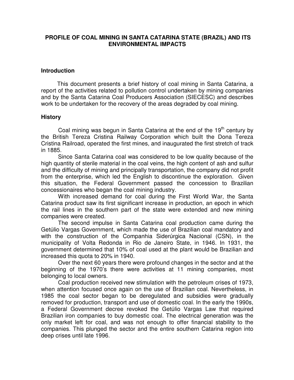 Profile of Coal Mining in Santa Catarina State (Brazil) and Its Environmental Impacts