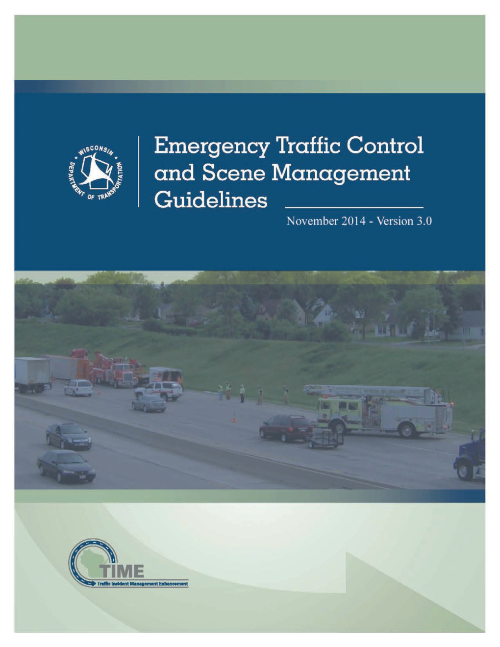 Emergency Traffic Control and Scene Management Guidelines November 2014